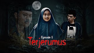 TERJERUMUS Episode 1 [upl. by Earlene]