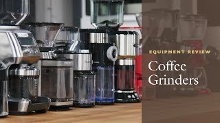 Equipment Review The Best Coffee Grinder and Our Testing Winners Burr vs Blade Coffee Grinders [upl. by Deehsar]