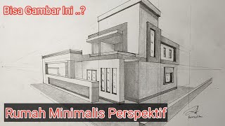 Arsitektur 59  Membuat Sketsa Rumah Minimalis 2 Titik Hilang [upl. by Thais449]