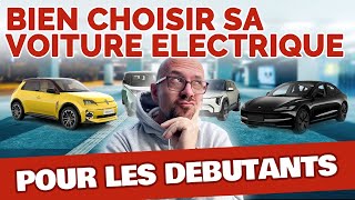 Comment bien CHOISIR sa voiture ELECTRIQUE  Guide pour débutant [upl. by Selma218]