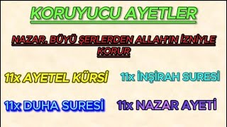 11 Er Ayetel kürsi Duha İnşirah Suresi ve Nazar Ayeti Nazarlardan kemgözden ve şerlerden muhafaza [upl. by Jago]