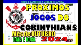 PROXIMOS JOGOS DO CORINTHIANS BRASILEIRÃO COPA DO BRASIL SULAMERICANA TABELA DATA HORA [upl. by Evvie]