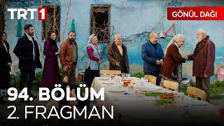 Gönül Dağı 94 Bölüm 2 Fragmanı  quotBayramlar hayatımızın duraklarıdır mola yerleridirquot [upl. by Swain]