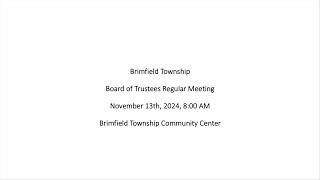 Brimfield Township  Board of Trustees  Regular Meeting  111324 [upl. by Celka]