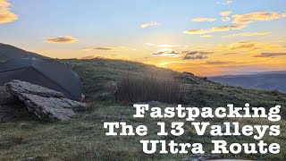 Fast Packing The 13 Valleys Ultra Route  Recce Run [upl. by Nehgem]