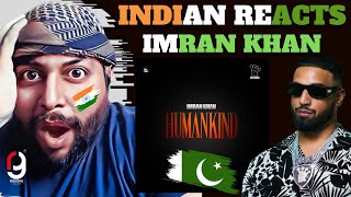 Imran Khan  Humankind  REACTION BY RG  INDIAN REACTS TO PAKISTANI SINGER [upl. by Engapmahc]