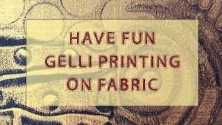 Gelli Arts® Printing on Fabric [upl. by Kenzie]