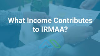 What Types of Income is IRMAA Based on How to Avoid the Medicare Surcharge [upl. by Naharba]