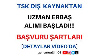 2024 TSK Dış kaynak uzman erbaş alımı başvuruları başladı [upl. by Errehs]