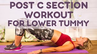 Post C Section Workout for Lower Tummy GET FLAT ABS AFTER BABY [upl. by Nevag]