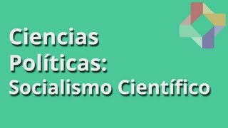 Socialismo Científico  Ciencias Políticas  Educatina [upl. by Nimocks16]