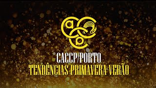 CACCP Porto  Tendências PrimaveraVerão 2024 [upl. by Roch]