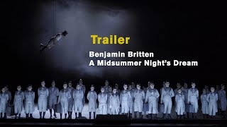 Benjamin Britten A MIDSUMMER NIGHT´S DREAM Official trailer [upl. by Norym]