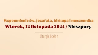 Nieszpory  12 listopada 2024  Św Jozafata [upl. by Sucramd602]