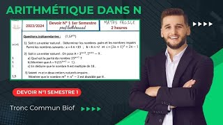 💥 Exercice Top 2 💯 Arithmétique dans N TCS BIOF Tronc Commun Extrait du Devoir N° 1 1ère SEMESTRE [upl. by Winer]