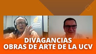 Laureano Márquez y Miguel Delgado Estévez conversan sobre obras de arte de la UCV en Divagancias [upl. by Mahgirb]