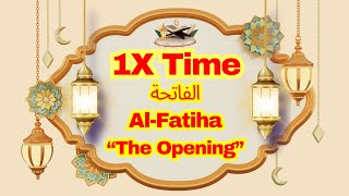 Surah Al Fatihah The Opening سورة الفاتحة With Urdu Hindi Audio Translation 1X Time [upl. by Ainitsirc]