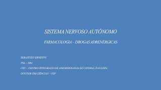 SNA  FARMACOLOGIA DAS DROGAS ADRENÉRGICAS [upl. by Perloff233]