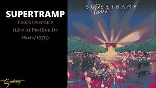 Supertramp  Fools Overture Live At Pavillon De Paris1979 Audio [upl. by Knick]