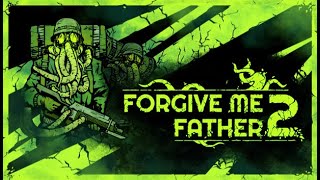 Forgive Me Father 2 Gameplay PC [upl. by Chicoine]