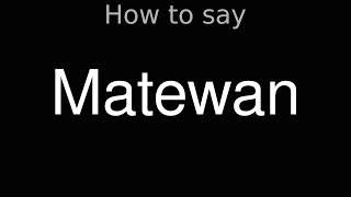 How to Pronounce correctly Matewan Movie [upl. by Mochun]