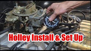 How To Rebuild A Holley Carb Part 3 Installing The Carburetor And Making Initial Adjustments [upl. by Ydissahc]