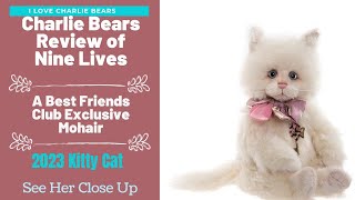 Charlie Bears Nine Lives 2023 17quot Mohair Kitty Best Friends Club  Close Up and Review [upl. by Yral]