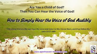 How To Simply Hear the Voice of God Audibly [upl. by Thanasi]