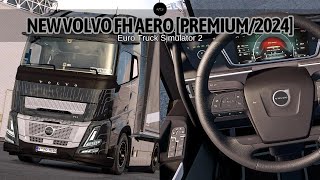 New Volvo FH Aero Premium2024  Euro Truck Simulator 2 152153 [upl. by Gnus]