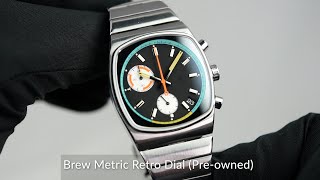 Brew Metric Retro Dial Preowned [upl. by Dett]