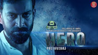 Hero  Malayalam Movie  Tamil Dubbed Full Movie  Prithviraj  Tamil Movie HD  Velli Vizha Nayagan [upl. by Nauq]