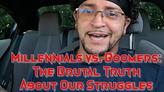 The Brutal Truth  Boomers vs Millennials [upl. by Lassiter]