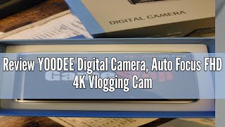 Review YOODEE Digital Camera Auto Focus FHD 4K Vlogging Camera with Dual Camera 48MP 16X Digital Zo [upl. by Blanchette]