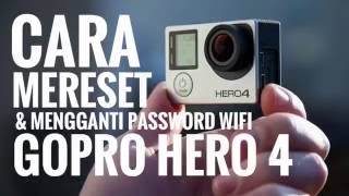 GOPRO HERO 4 CARA RESET amp GANTI PASSWORD WIFI GOPRO HERO 4 [upl. by Galina]