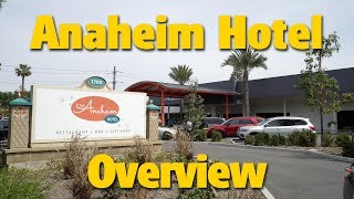 The Anaheim Hotel Overview [upl. by Christal]