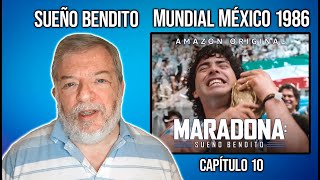 Biógrafo de Maradona opina de la serie “Maradona Sueño Bendito” Capítulo 10 [upl. by Llehsim]