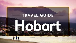 Hobart Vacation Travel Guide  Expedia [upl. by Ashford]