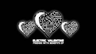 Electric Valentine  Electric Ghosts With Watchout Theres Ghosts [upl. by Angel825]