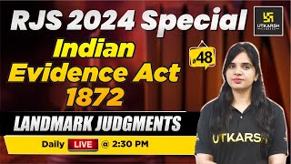 RJS 2024  Landmark judgments Indian Evidence Act L48  Utkarsh Law Classes  Rekha Maam [upl. by Ecnerol]