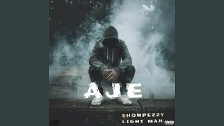 AJE Shonpezzy Light Man [upl. by Airbmat]