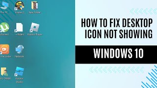 Windows 10 Not Showing Desktop Icons Fix It [upl. by Lussi]