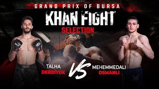 Talha Derdiyok VS Mehemmedali Osmanlı  Khan Fight Selection Grand Prix Of Bursa [upl. by Ainex]