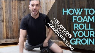 How to Foam Roll Your Groin ADVANCED Adductor Rolling [upl. by Winshell]