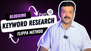 Part 12  Blogging Keyword Research  Flippa Method  Master Series [upl. by Niwrud]