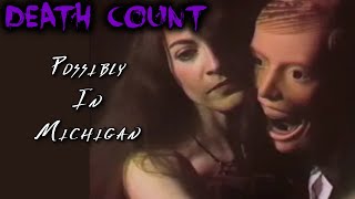 Possibly In Michigan 1983 DEATH COUNT [upl. by Ardnuahs]