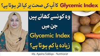 High amp Low Glycemic Index Foods In UrduHindi  What Is Glycemic Index [upl. by Hittel190]