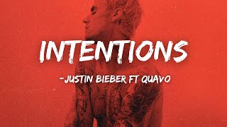 Justin Bieber  Intentions Lyrics ft Quavo [upl. by Ahsienauq900]