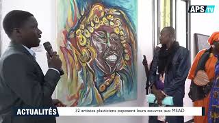 32 artistes plasticiens exposent leurs oeuvres aux MSAD [upl. by Zilla]