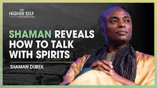 Shaman Durek Reveals How to Talk with Spirits and Live an Abundant Life  The Higher Self 125 [upl. by Mcneely974]