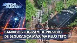 Saiba como bandidos fugiram de presídio federal no RN  Brasil Urgente [upl. by Nais]